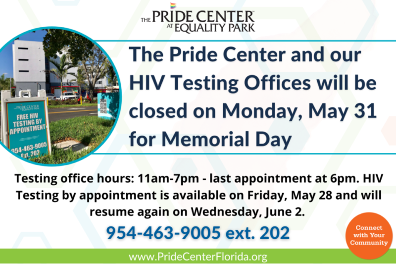The Pride Center and our HIV Testing Offices will be closed on Monday, May 31 for Memorial Day.